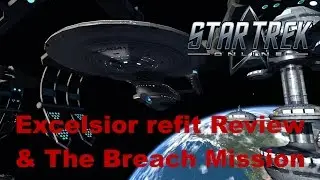 Star Trek Online - Excelsior refit Review & The Breach Mission