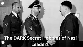The DARK Secret Hobbies of Nazi Leaders That Will Haunt You | $200M Art Thief, Occult Rituals  🤯