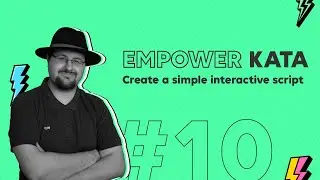 Create a simple interactive script - #Kata 10 (Bringing the Thunder)