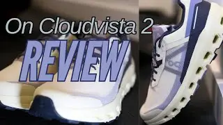 On Cloudvista 2 Full Review.  The Do-It-All Trail Shoe From On