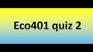 eco401 quiz 2 Solution 2022