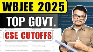 CSE Cutoffs for Top Government Colleges | WBJEE 2025 Cutoffs | Rank vs College