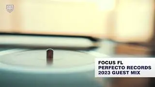 Focus FL Guest Mix 2023 [Perfecto Records]
