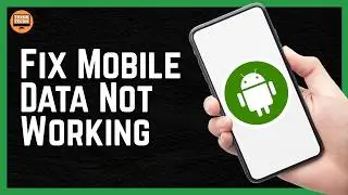 How To Fix Mobile Data Not Working On Android Phone 2026
