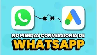 How to Measure Conversions from WhatsApp with Google Ads (2025 Guide)