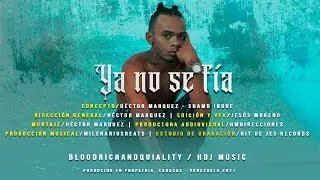 Ya no se f&iacute;a - Shamb Indue (Video Oficial)  #Bloodrichandquality