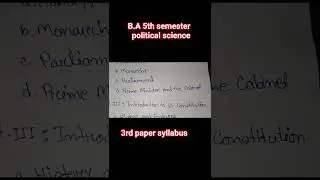 B.A 5th semester political science syllabus 3rd paper (Comparative Government and Politics)#fyugp
