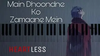 Main Dhoondne Ko Zamaane Mein PIANO TUTORIAL | Heartless | Advanced | Arijit Singh | Silky Octave