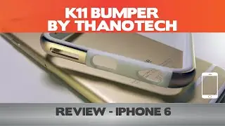 Wow. Just...wow! - K11 Bumper Review - Thanotech  iPhone 6 cases