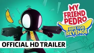 My Friend Pedro Ripe for Revenge Trailer