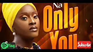 Na Only You - Mary David Nsemeke