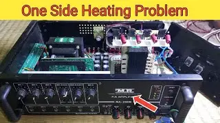 M.R 250 Watts Amplifier Repairing || One Side Heating Problem