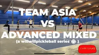 Team ASIA PICKLEBALL vs ADVANCED MIXED ! #pickleball #pickleballskills #pickleballplayers #canada