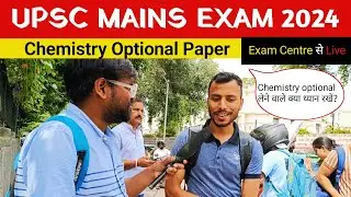 UPSC Mains 2024: optional Paper review । chemistry optional paper 2024। upsc mains exam review 2024
