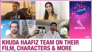 Khuda Haafiz team Vidyut Jammwal, Shivaleeka Oberoi & Faruk Kabir on the film, characters & more