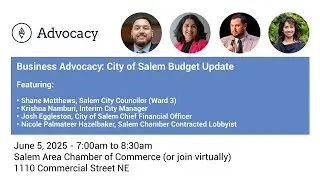 Business Advocacy: City of Salem Budget Update - June 5, 2025