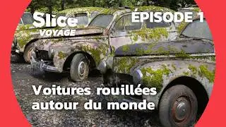 Paradis de rouille : des voitures plein la vue I SLICE VOYAGE I Épisode 1