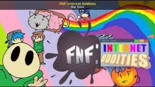 FNF Internet Oddities
