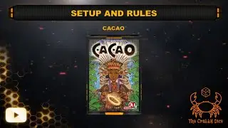 Cacao ... Setup and Rules by the Crabby Dice