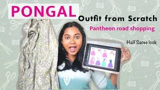 Pongal Outfit from Scratch 🧵✨ | Pantheon Road Shopping Chennai | Tamil Vlog
