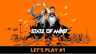 Let's Play - State of Mind #1 FR