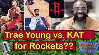 ROCKETS Trade Target: Trae Young vs. KAT (with Frank from ROCKETS Chop Shop)