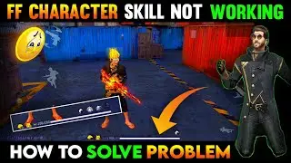 Free Fire Character Skill Not Working | Character Skill Not Working | Character Ability Not Working