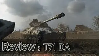 World of Tanks // T71 DA Review