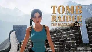 Tomb Raider The Dagger Of Xian REMAKE Demo &ndash; Fan Game + Download Link