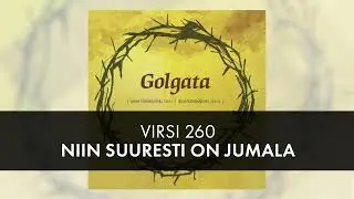 Virsi 260 Niin suuresti on Jumala