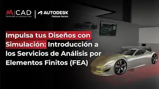 Webinar | Impulsa tus Diseños con Simulación: Introducción a los Servicios de 