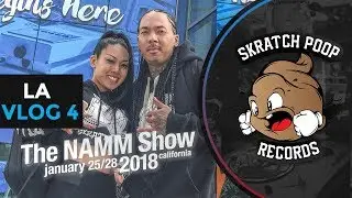 Skratch Poop Vlogs - NAMM 2018 DAY 1 - LA Vlog 4