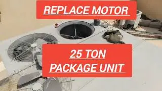 25 Ton Package unit replace condenser motor | #airpoint967 #youtube #trend #viral #hvac 