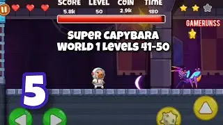 Super Capybara Adventure - Gameplay Walkthrough Android Part 5 - World 1 Levels 41-50