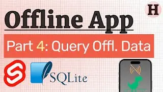 Query Offline Data - Offline App with SvelteKit + SQLite Part 4