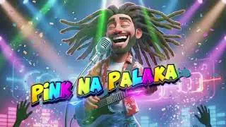 Pink na Palaka Reggae 
