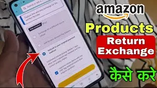 How Exchange Product On Amazon | Amazon Replacement Order Ko Refund Kaise le | Amazon Refund Process