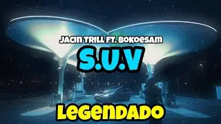 Jacin Trill Ft. Bokoesam - S.U.V. (prod. Monsif) (LEGENDADO)