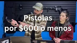 Pistolas que puedes comprar por menos de $600