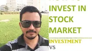 How to invest in stock market in Urdu, Investment VS Speculation