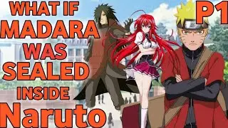 What if Madara was sealed inside Naruto ( part 1 ) meeting the redhead devil and a another uchiha ?