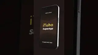 iYuho - SuperApp [A better financial future is just a click away with SuperApp]