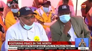Government asked to boost peace efforts in Northern Kenya