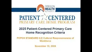 2025 PCPCH Model - Cultural Responsiveness of Workforce (Standard 6.E)