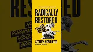 Do believe Jesus can restore what seems beyond restoration? | Radically Restored