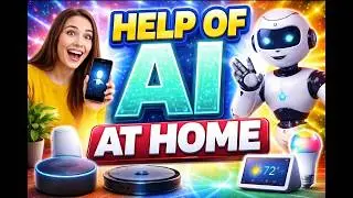 Help of AI in Homes | AI in Smart Homes