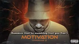 𝐔𝐩𝐩𝐞𝐫𝐜𝐚𝐬𝐞 𝐆 - 𝐌𝐎𝐓𝐈𝐕𝐀𝐓𝐈𝐎𝐍