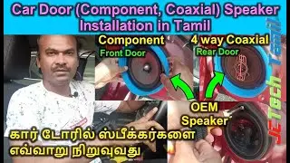 Car Door (Component, Coaxial) Speakers Installation in Tamil, Step by Step Full Installation Details