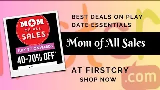 Play Date Essentials: Unbeatable Deals at FirstCry's Mom of All Sales | Save Big! @AnikaFactor