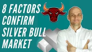8 факторов подтверждают рыночную тенденцию Silver Bull